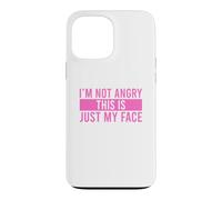 Carcasa para iPhone 13 Pro MAX I'm Not Angry This Is Just My Face
