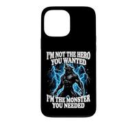 Carcasa para iPhone 13 Pro MAX I'm Not The Hero You Wanted I'm The Monster You Needed