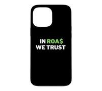 Carcasa para iPhone 13 Pro MAX In ROAS We Trust - Divertido Dropshipping/Broma de Comercio electrónico
