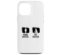 Carcasa para iPhone 13 Pro MAX Instructor de Yoga Divertido Your Sister My Sister Brother