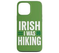 Carcasa para iPhone 13 Pro MAX Irlandés I Was Hiking Funny St Patricks Day Outdoor Gift