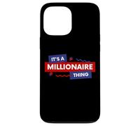 Carcasa para iPhone 13 Pro MAX It's A Millionaire Thing Rich Person Entrepreneur Quote
