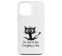 Carcasa para iPhone 13 Pro MAX It's Fine I'm Fine Funny Chaotic Cat Meme Morning Mood