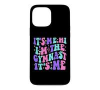 Carcasa para iPhone 13 Pro MAX It's Me Hi I'm The Gymnast It's Me Exercise Lovers Girls