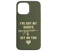 Carcasa para iPhone 13 Pro MAX I've Got My Sights Set On You - Funny Sarcastic Gun Humor