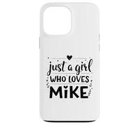 Carcasa para iPhone 13 Pro MAX Just A Girl Who Loves Mike T-Shirt Cute Mike