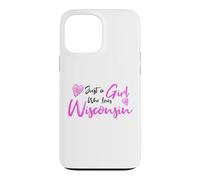 Carcasa para iPhone 13 Pro MAX Just a Girl Who Loves Wisconsin Pink Cute Wisconsin Girl