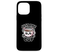 Carcasa para iPhone 13 Pro MAX Just One More Cup