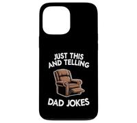 Carcasa para iPhone 13 Pro MAX Just This and Telling Dad Bromas Sillón Padre Hombres Divertidos