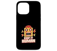 Carcasa para iPhone 13 Pro MAX Keep It Human (Declaración Anti AI) (Funny Robot Graphic)