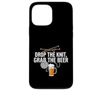 Carcasa para iPhone 13 Pro MAX Knitter Craft Beer Drinker Drop The Knit Grab The Beer