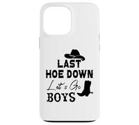 Carcasa para iPhone 13 Pro MAX Last Hoe Down Bachelorette Party Cowboy Women Lets Go Girls