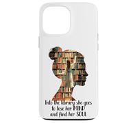 Carcasa para iPhone 13 Pro MAX Libros en la Biblioteca Ella va Pierde su Mente Encuentra su Alma