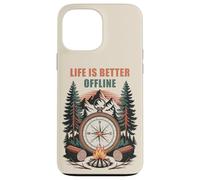 Carcasa para iPhone 13 Pro MAX Life is Better Offline - Camping & Hiking Outdoors Nature
