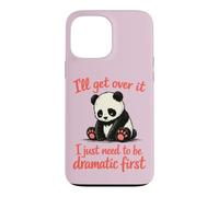 Carcasa para iPhone 13 Pro MAX Lo superaré Necesito ser dramático Primero - Lindo Panda Triste