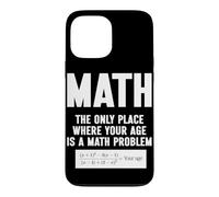 Carcasa para iPhone 13 Pro MAX Matemáticas El único Lugar Donde tu Edad es un Problema matemático
