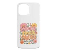 Carcasa para iPhone 13 Pro MAX Mental Health Matters All Day Every Day Inspirational