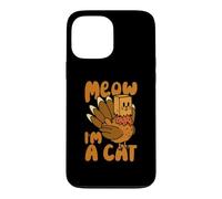 Carcasa para iPhone 13 Pro MAX Meow I'm A Cat Divertido Día de Acción de Gracias Pavo Peregrino Gatito