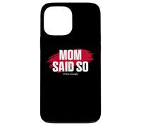 Carcasa para iPhone 13 Pro MAX Mom'S Favorite Funny Mother's Day, Mom Said so