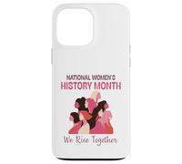 Carcasa para iPhone 13 Pro MAX National Women’s History Month 2026 We Rise Together