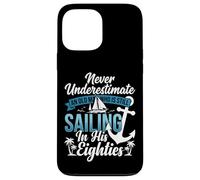 Carcasa para iPhone 13 Pro MAX Never Underestimate An Old Man Who Is Sailing In Eighties