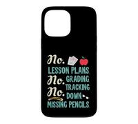 Carcasa para iPhone 13 Pro MAX No Lesson Plans, Grading, Teacher Summer Break Graphic Fun