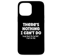 Carcasa para iPhone 13 Pro MAX No se Puede Llegar a la Parte Superior Divertido Corto Gente Corta Broma