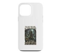 Carcasa para iPhone 13 Pro MAX No Soy una Chica de los sueños Soy una Bruja Salvaje del pantano de Las pesadillas