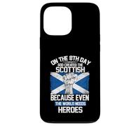 Carcasa para iPhone 13 Pro MAX On The Eighth Day God Created The Scottish Pride Heroes