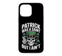 Carcasa para iPhone 13 Pro MAX Patrick Was Saint But I Aint Skull St Patricks Day