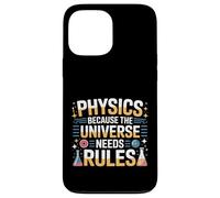Carcasa para iPhone 13 Pro MAX Physics Because The Universe Needs Rules Ciencia -