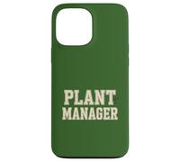 Carcasa para iPhone 13 Pro MAX Plant Manager, Funny Plant Lover, Gardening Humor