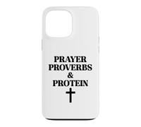 Carcasa para iPhone 13 Pro MAX Prayer Warrior Proverbs & Protein Shakes Jesus Weights Faith