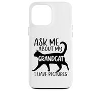 Carcasa para iPhone 13 Pro MAX Pregúntame por mi Abuelo, Abuela, Abuelo, Gato, papá, Amor, Mascota