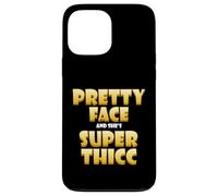 Carcasa para iPhone 13 Pro MAX Pretty Face and Shes Super Thicc Funny Video Thick Meme