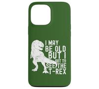 Carcasa para iPhone 13 Pro MAX Puedo ser Viejo, Pero Tengo Que Ver al Jubilado Divertido de T-Rex Boomer