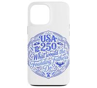 Carcasa para iPhone 13 Pro MAX ¿Qué harían los Padres fundadores USA 250 Patriot