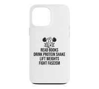 Carcasa para iPhone 13 Pro MAX Read Books Drink Protein Shake Lift Weights Fight Fascism