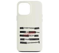 Carcasa para iPhone 13 Pro MAX Redacted Everything is Fine Trust Your Government Political