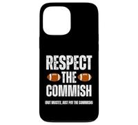 Carcasa para iPhone 13 Pro MAX Respect The Commish Funny Fantasy Football Commissioner