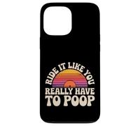 Carcasa para iPhone 13 Pro MAX Ride It Like You Really Have To Poop Rider Racing -