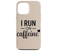 Carcasa para iPhone 13 Pro MAX Ropa Energy Boost de los Amantes del café - I Run On Caffeine