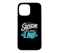 Carcasa para iPhone 13 Pro MAX Sarcasmo, así es como Abrazo Snarky Humor sarcástico