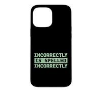 Carcasa para iPhone 13 Pro MAX Se escribe incorrectamente Texto Divertido incorrectamente