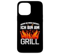 Carcasa para iPhone 13 Pro MAX Si du Mich suchst ich Bin Am Grill