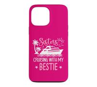 Carcasa para iPhone 13 Pro MAX Sister Cruise Trip Besties Sisters Cruising with My Bestie