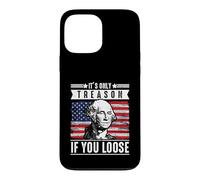 Carcasa para iPhone 13 Pro MAX Solo es traición si pierdes a George Washington Patriotic