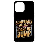 Carcasa para iPhone 13 Pro MAX Sometimes You Must Dare To Jump Entrenamiento de Salto -