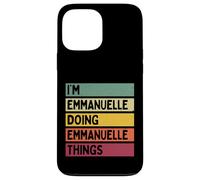 Carcasa para iPhone 13 Pro MAX Soy Emmanuelle Haciendo Cosas de Emmanuelle Nombre Personalizado Divertido