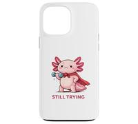 Carcasa para iPhone 13 Pro MAX Still Trying | Cute Superhero Axolotl Gym Motivación
